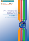 L'occupazione Maschile e Femminile in Veneto 2016