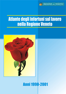 Copertina del volume: Atlante degli infortuni sul lavoro nella Regione Veneto. Anni 1990-2001